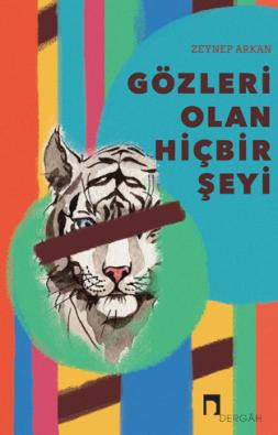 Gözleri Olan Hiçbir Şeyi